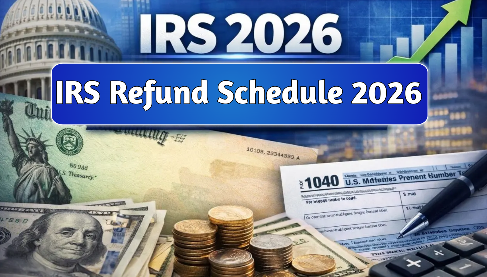 IRS Refund Schedule 2026