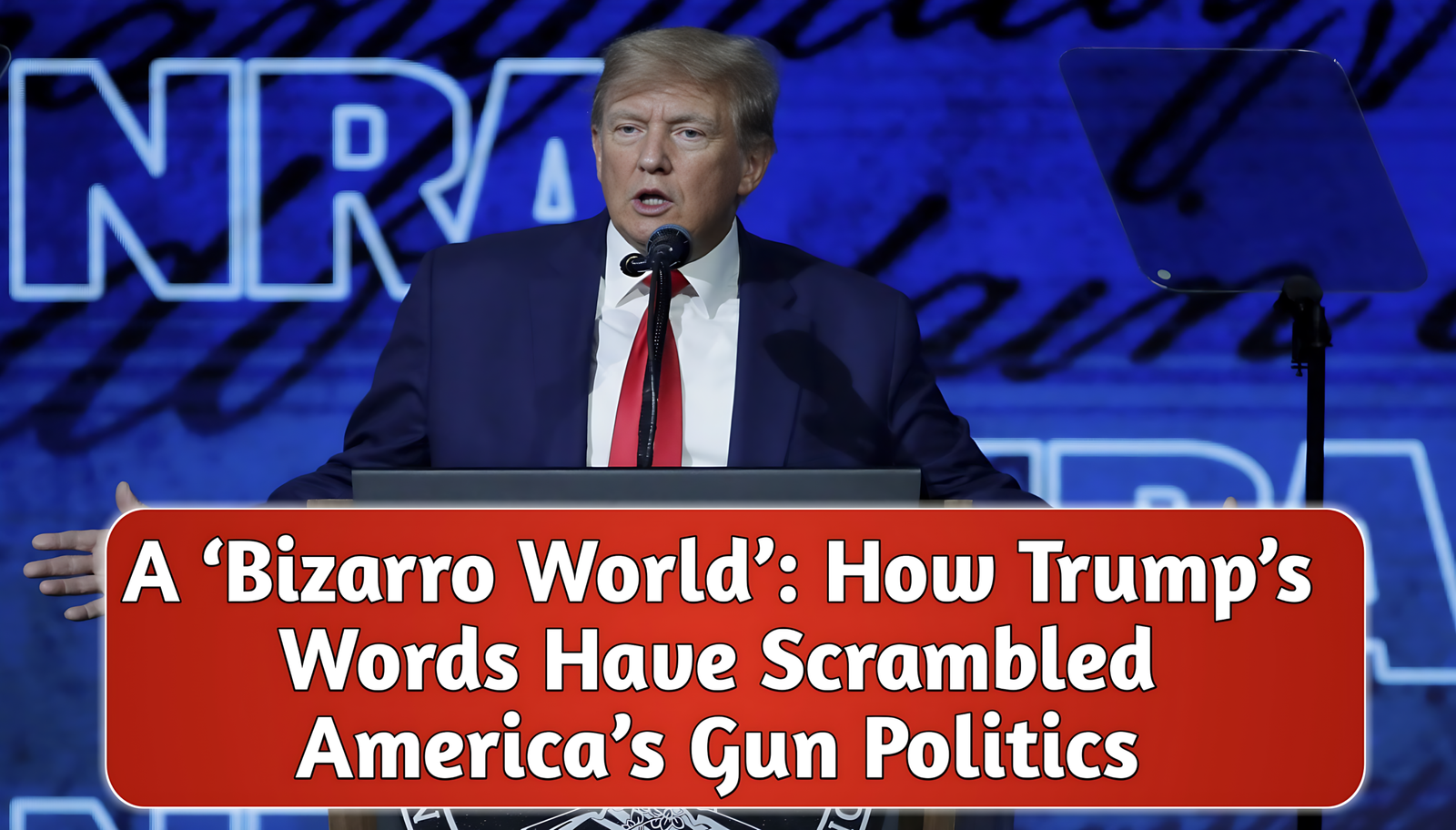 Trump’s Words Have Scrambled America’s Gun Politics